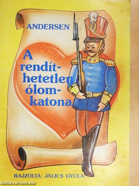 A rendíthetetlen ólomkatona
