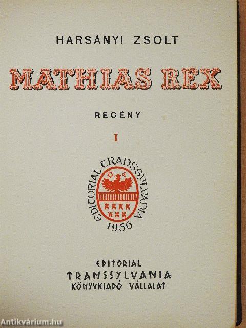Mathias Rex I-II.