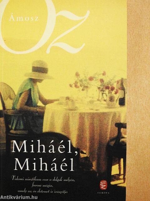 Miháél, Miháél