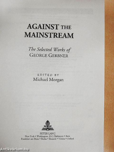 Against the Mainstream