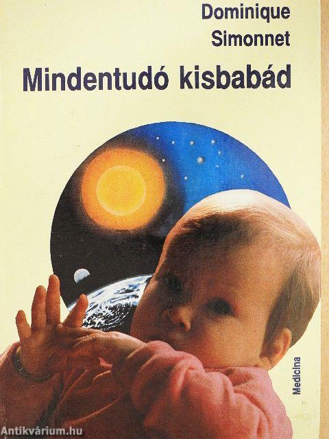 Mindentudó kisbabád