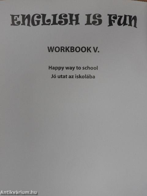 English is fun - Workbook V.