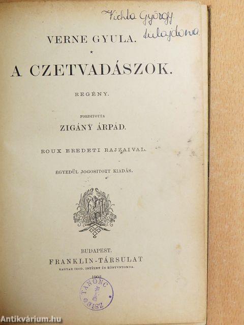 A czetvadászok
