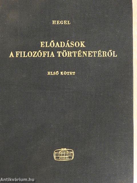 Előadások a filozófia történetéről I.