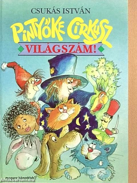 Pintyőke cirkusz, világszám!