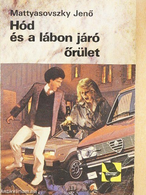Hód és a lábon járó őrület