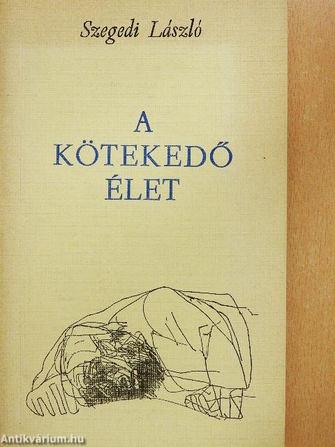 A kötekedő élet