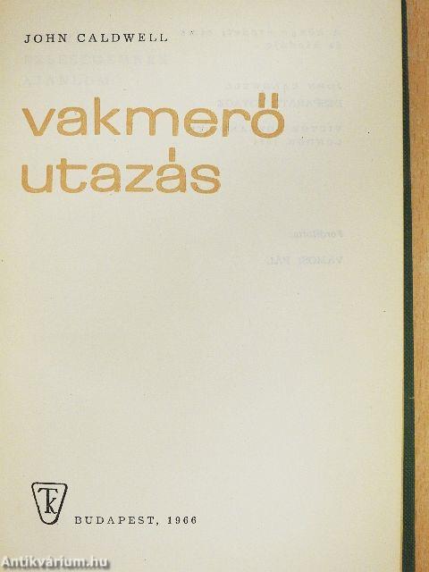 Vakmerő utazás