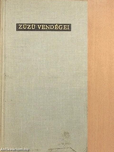 Züzü vendégei