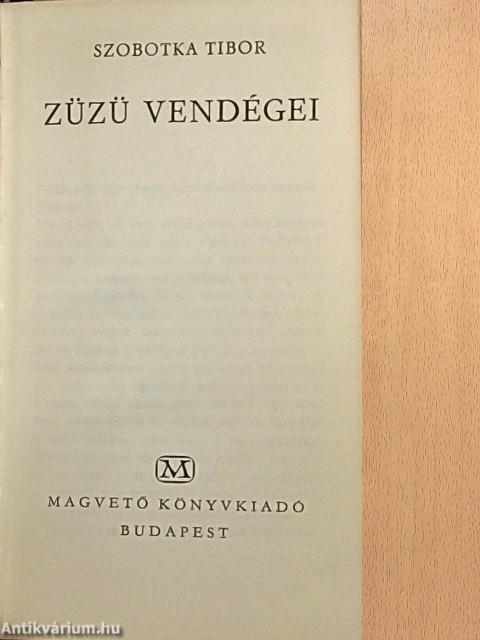 Züzü vendégei