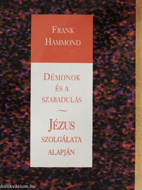 Démonok és a szabadulás/Jézus szolgálata alapján