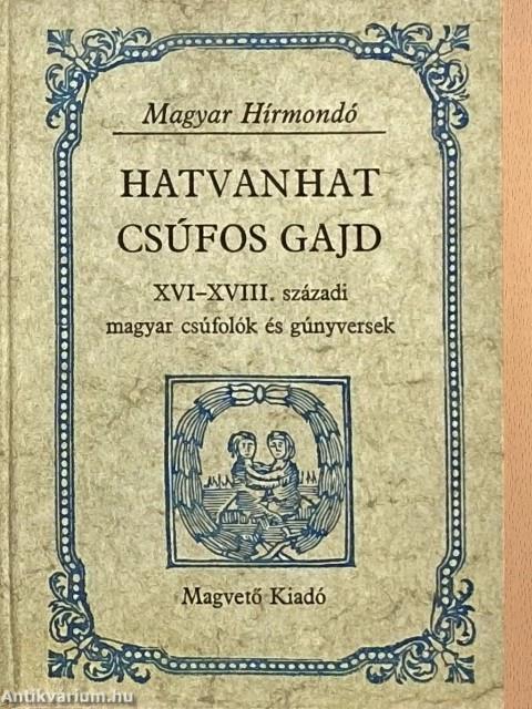 Hatvanhat csúfos gajd