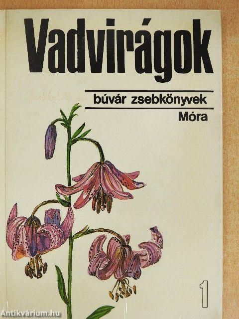 Vadvirágok 1.