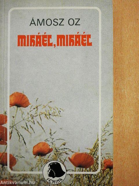 Miháél, Miháél
