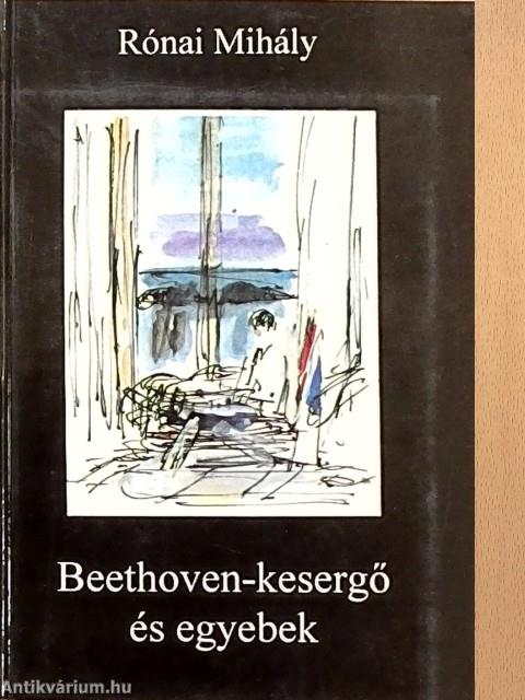 Beethoven-kesergő és egyebek