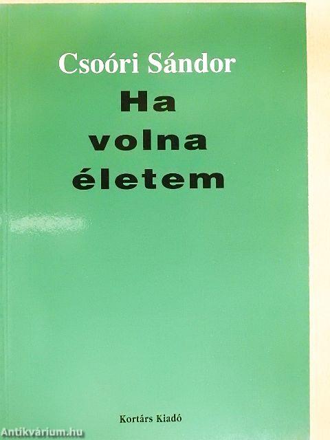 Ha volna életem