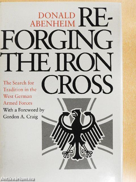 Reforging the Iron Cross