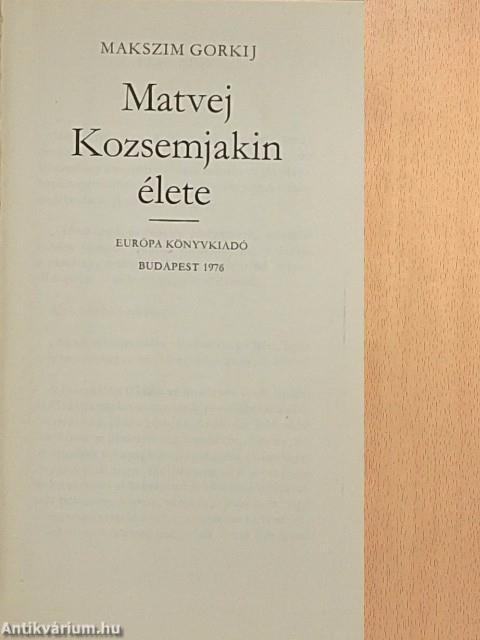 Matvej Kozsemjakin élete