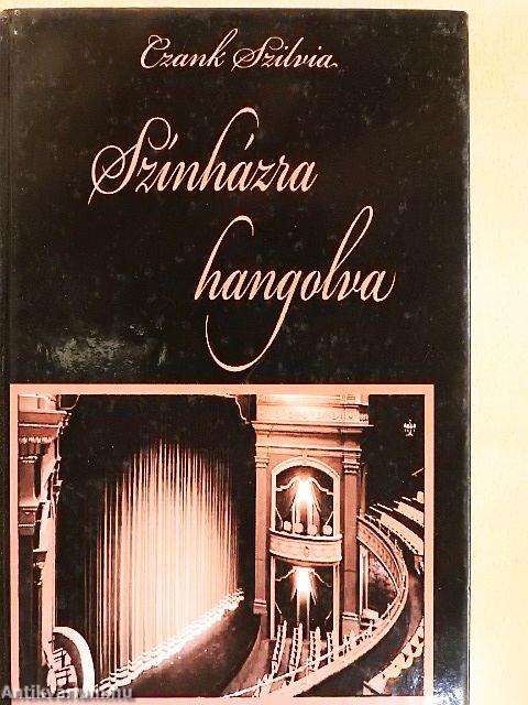Színházra hangolva