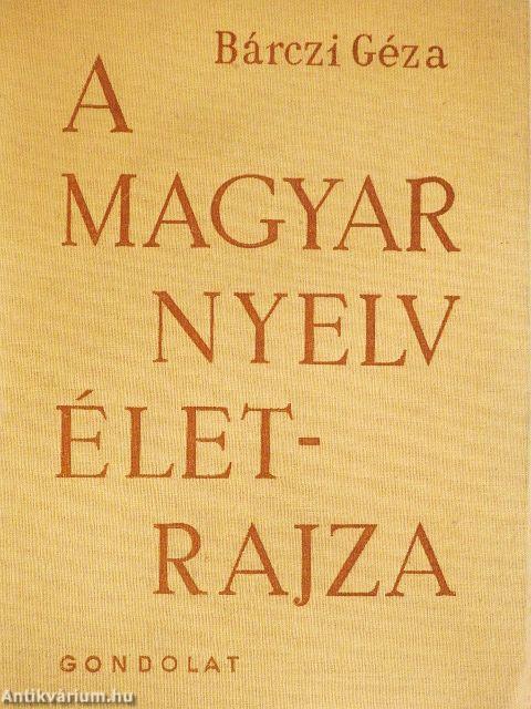 A magyar nyelv életrajza