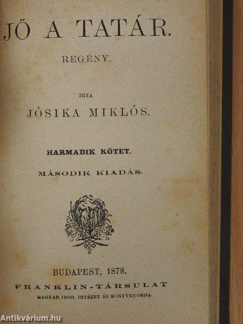 Jő a tatár I-III.