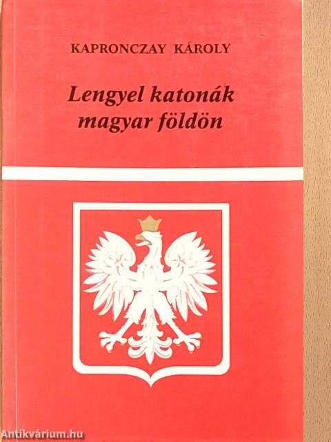 Lengyel katonák magyar földön