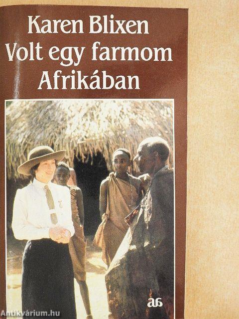 Volt egy farmom Afrikában