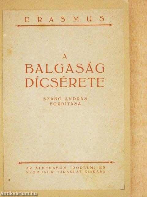 A Balgaság Dícsérete