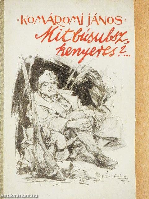 Mit busulsz kenyeres?...