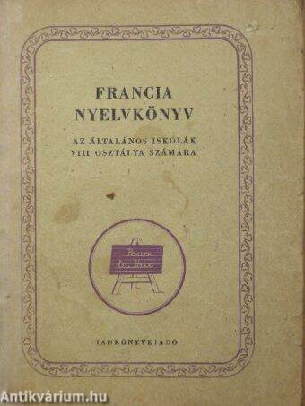 Francia nyelvkönyv az általános iskolák VIII. osztálya számára