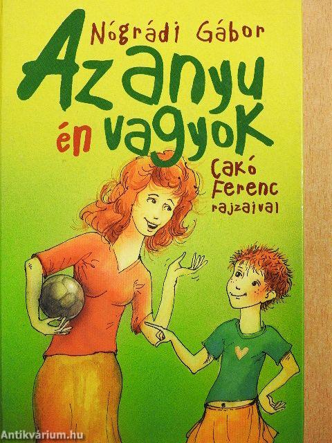 Az anyu én vagyok