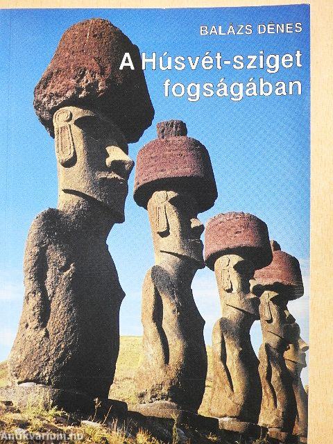 A Húsvét-sziget fogságában