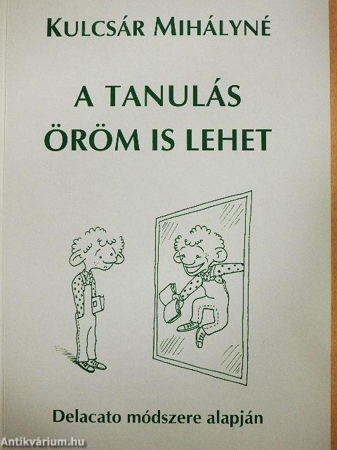 A tanulás öröm is lehet