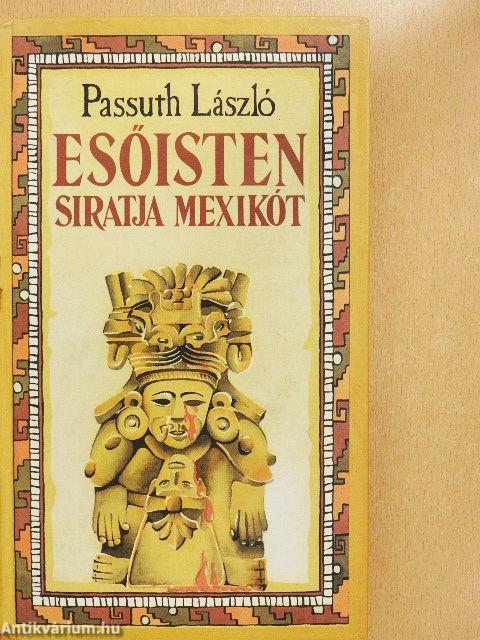 Esőisten siratja Mexikót
