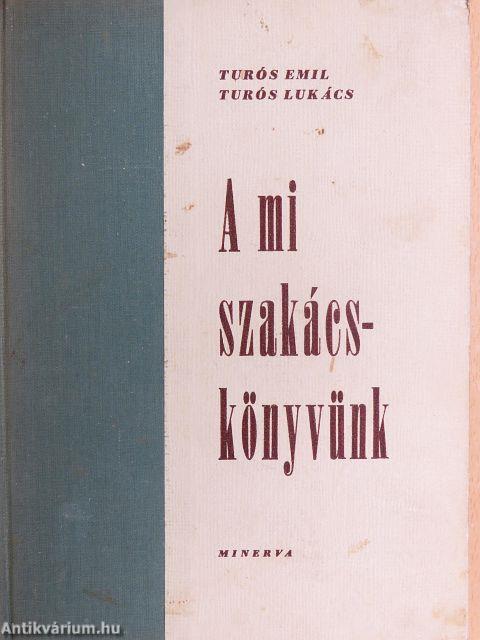 A mi szakácskönyvünk