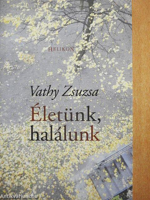Életünk, halálunk