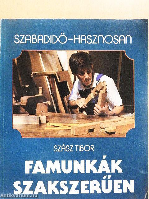 Famunkák szakszerűen