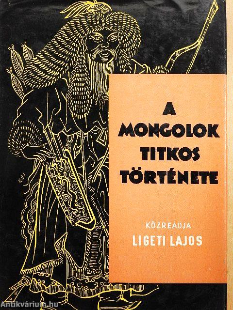 A mongolok titkos története