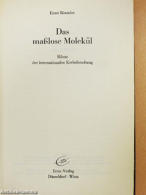 Das maßlose Molekül
