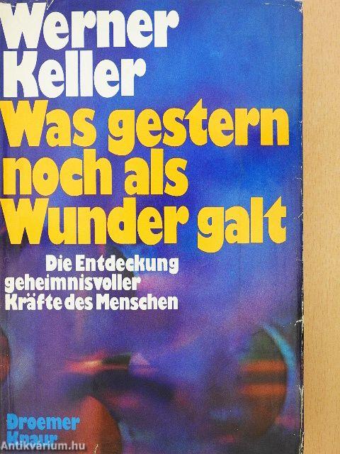 Was gestern noch als Wunder galt