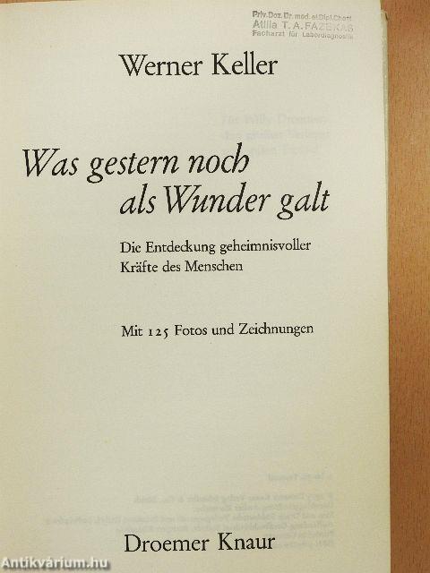 Was gestern noch als Wunder galt