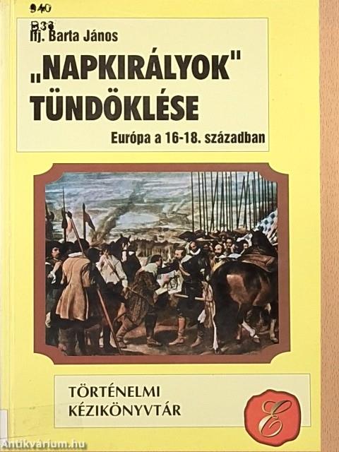 "Napkirályok" tündöklése