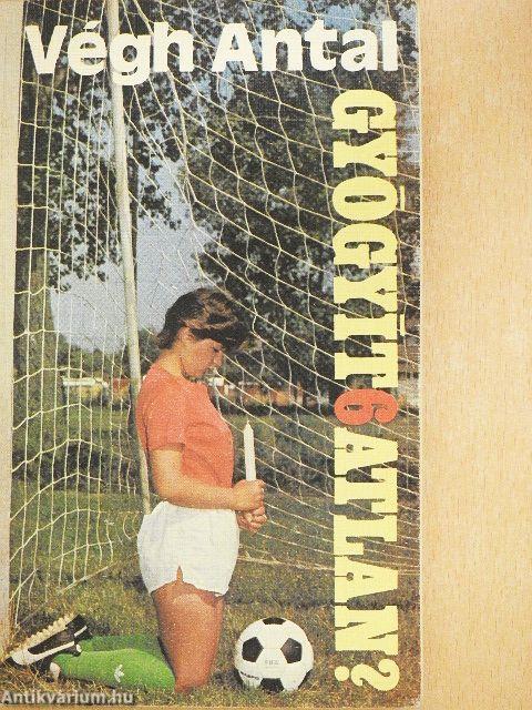 Gyógyít6atlan?