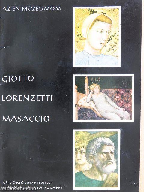 Giotto, Lorenzetti, Masaccio