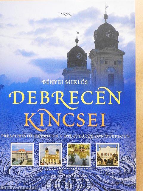 Debrecen kincsei
