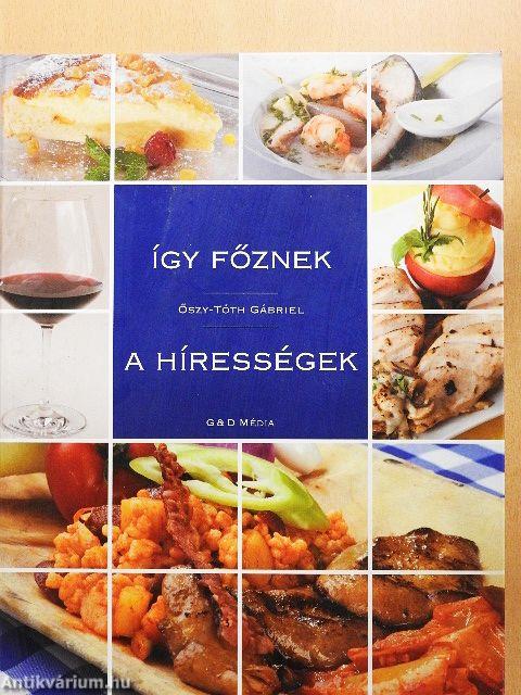Így főznek a hírességek