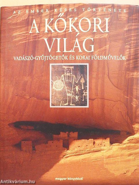 A kőkori világ