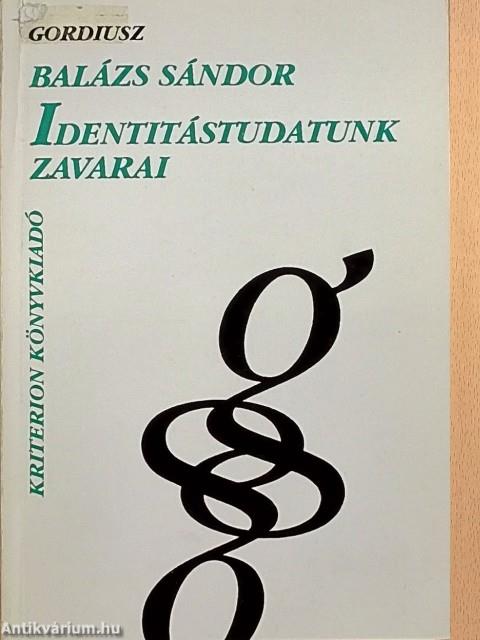 Identitástudatunk zavarai