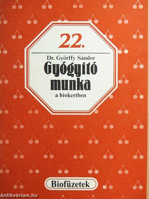 Gyógyító munka a biokertben