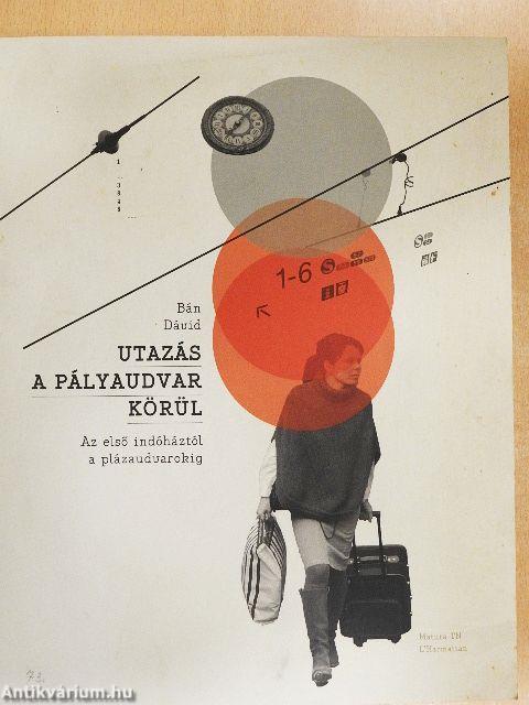 Utazás a pályaudvar körül